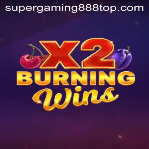 Exploring the Thrills of BurningWinsX2 by SuperGaming888